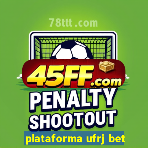 plataforma ufrj bet